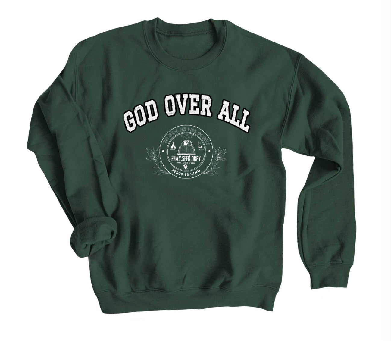 God Over All - Pray, Seek, and Obey Sweater