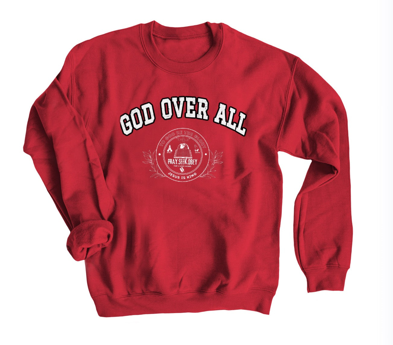 God Over All - Pray, Seek, and Obey Sweater