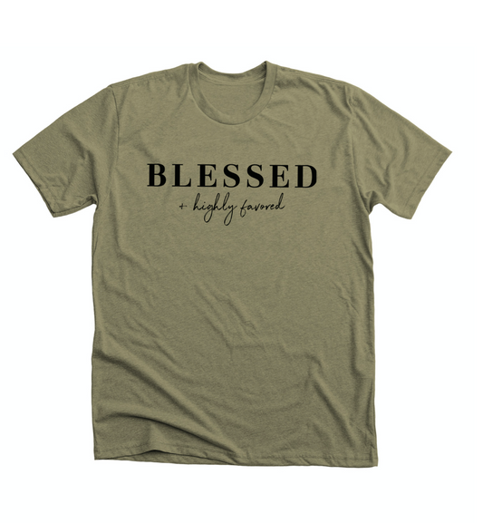 Blessed & Highly Favored Tee